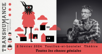 Toutes les choses géniales - TRANSHUMANCE